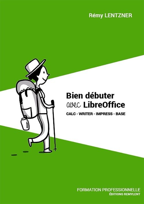 Couverture ebook de Bien débuter avec LibreOffice, de Remy Lentzner