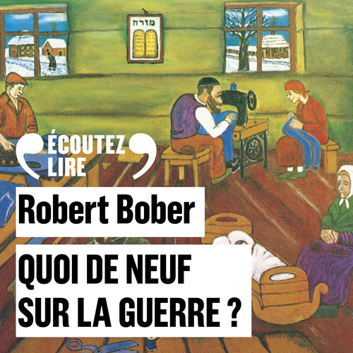 audiobook cover of Quoi de neuf sur la guerre ?, by Robert Bober