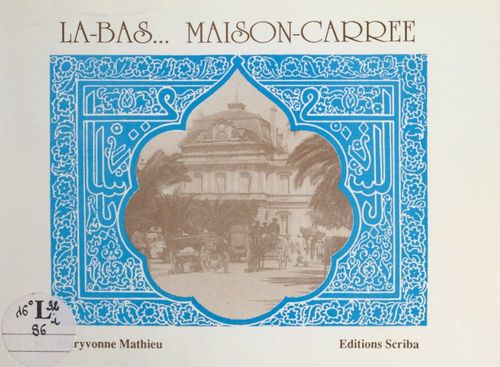 ebook cover of Là-bas... Maison-Carrée, by Maryvonne Mathieu