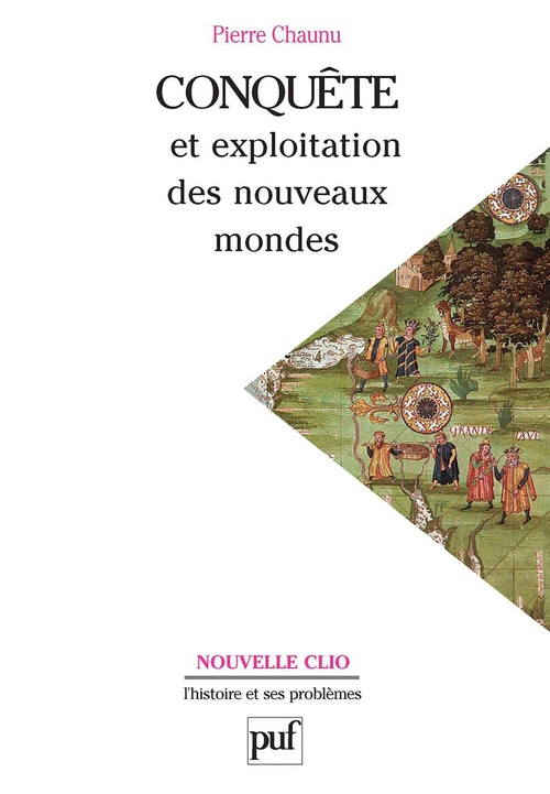 ebook cover of Conquête et exploitation des nouveaux mondes, by Pierre Chaunu