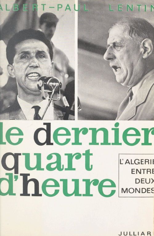 Couverture ebook de L'Algérie entre deux mondes (1), de Albert-Paul Lentin