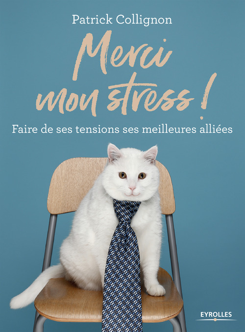 Couverture ebook de Merci mon stress !, de Patrick Collignon