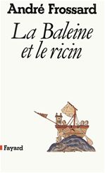 ebook cover of La Baleine et le ricin, by André Frossard