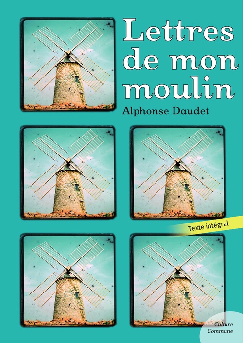 ebook cover of Lettres de mon moulin, by Alphonse Daudet