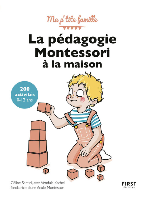 ebook cover of La pédagogie Montessori à la maison : 200 activités, 3è édition, by Vendula Kachel, Céline Santini