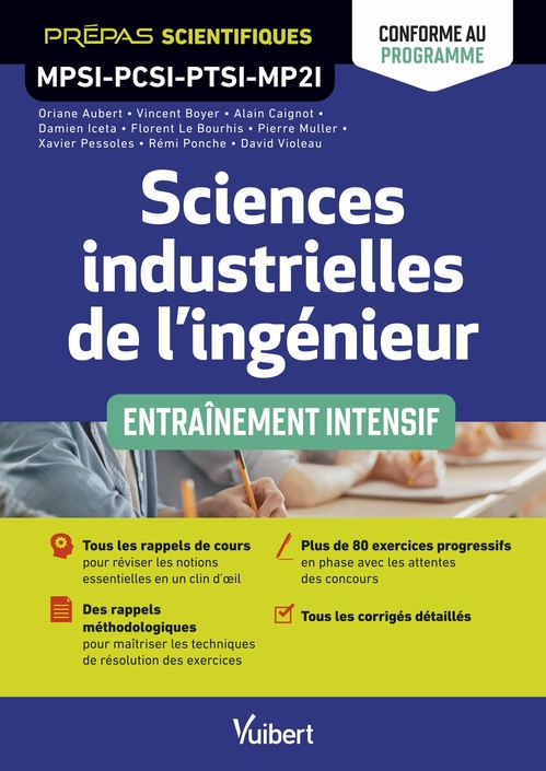 Couverture ebook de Sciences industrielles de l'ingénieur MPSI-PCSI-PTSI-MP2I - Entraînement intensif - Conforme au programme, de Damien Iceta, Rémi Ponche, Pierre Muller, Florent Le Bourhis, Oriane Aubert, Alain Caignot, Xavier Pessoles, Vincent Boy