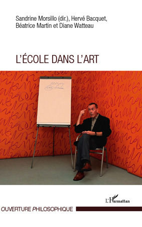 Couverture ebook de L'école dans l'art, de Hervé Bacquet, Béatrice Martin, Sandrine Morsillo, Diane Watteau