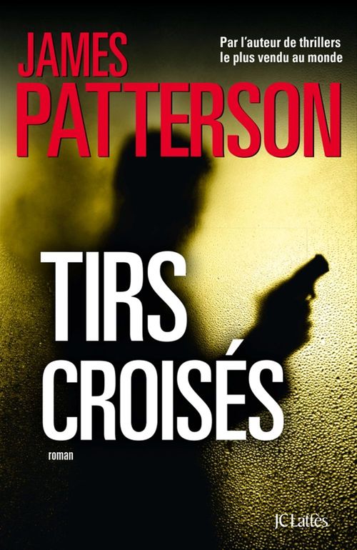 ebook cover of Tirs croisés, by James Patterson