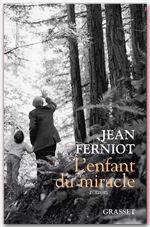 Couverture ebook de L'enfant du miracle, de Jean Ferniot