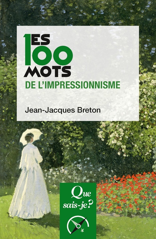 ebook cover of Les 100 mots de l'impressionnisme, by Jean-jacques Breton