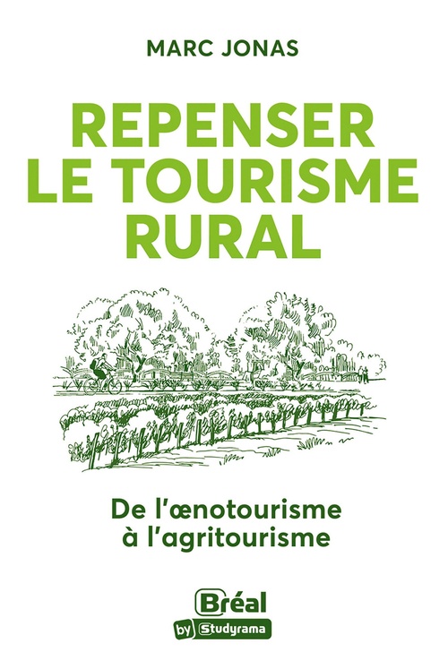 ebook cover of Repenser le tourisme rural : De l'oenotourisme à l'agritourisme, by Marc Jonas