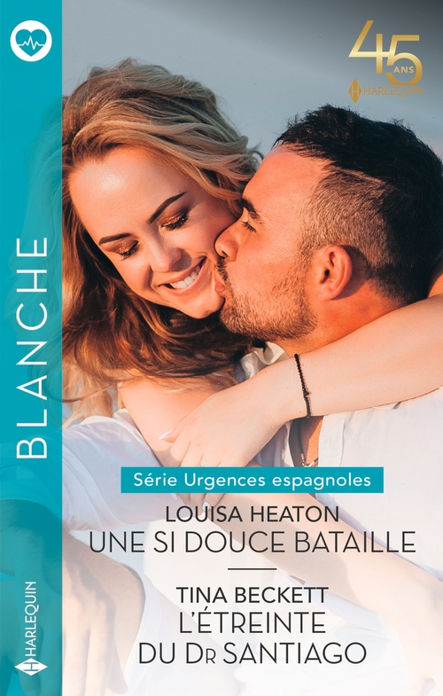 Couverture ebook de Une si douce bataille - L'étreinte du Dr Santiago, de Louisa Heaton, Tina Beckett