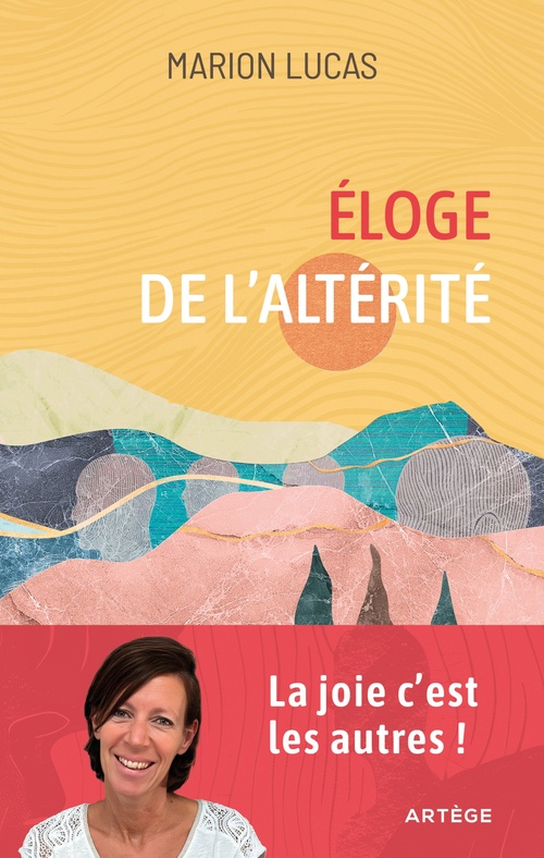 Couverture ebook de Eloge de l'altérité, de Marion Lucas