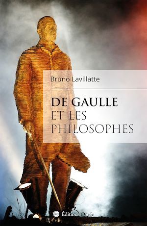 Couverture ebook de De Gaulle et les philosophes, de Bruno Lavillatte