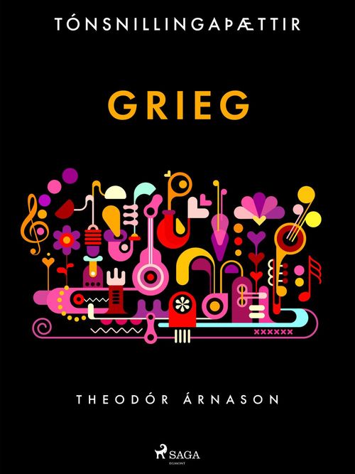 Couverture ebook de Tónsnillingaþættir: Grieg, de Theodor Arnason