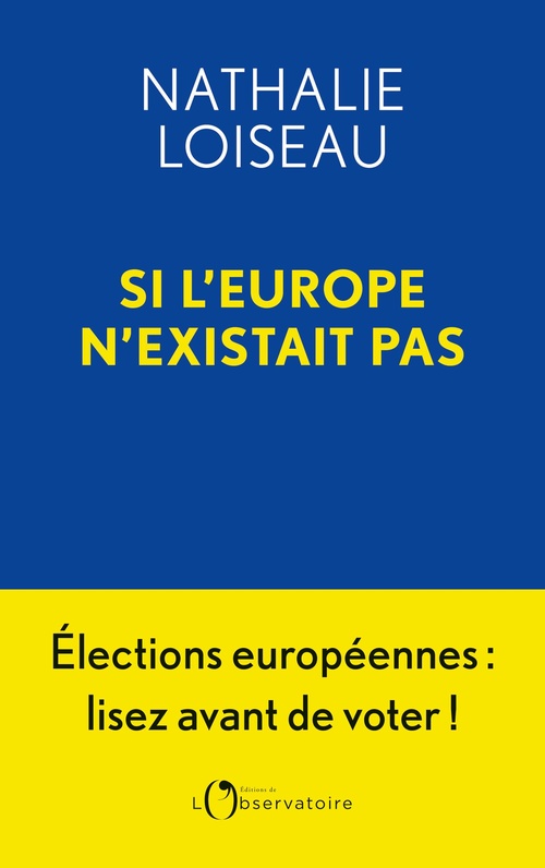 Couverture ebook de Si l'Europe n'existait pas, de Nathalie Loiseau