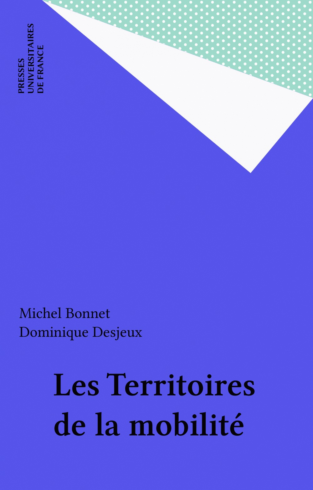 Couverture ebook de Les Territoires de la mobilité, de Michel Bonnet, Dominique Desjeux