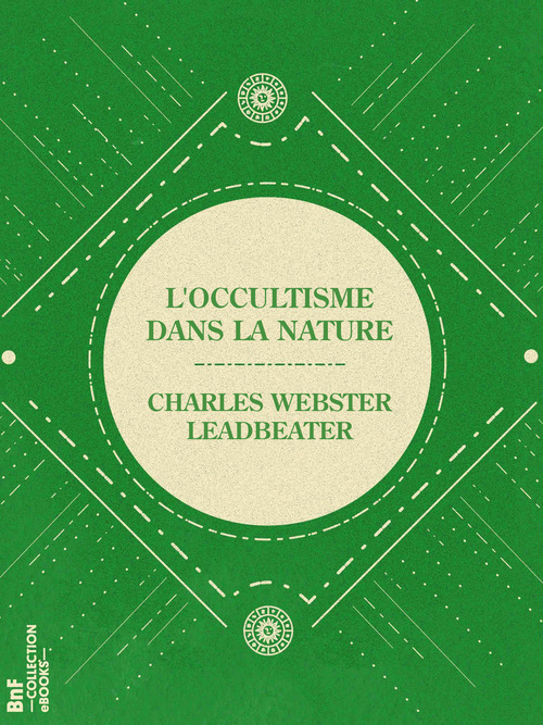 Couverture ebook de L'Occultisme dans la nature, de Charles Webster Leadbeater