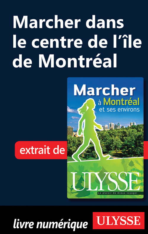 Couverture ebook de Marcher a Montréal et ses environs 5e édition, de Yves Séguin