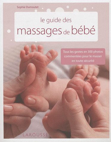 Couverture ebook de Le guide des massages de bébé, de Sophie Dumoutet