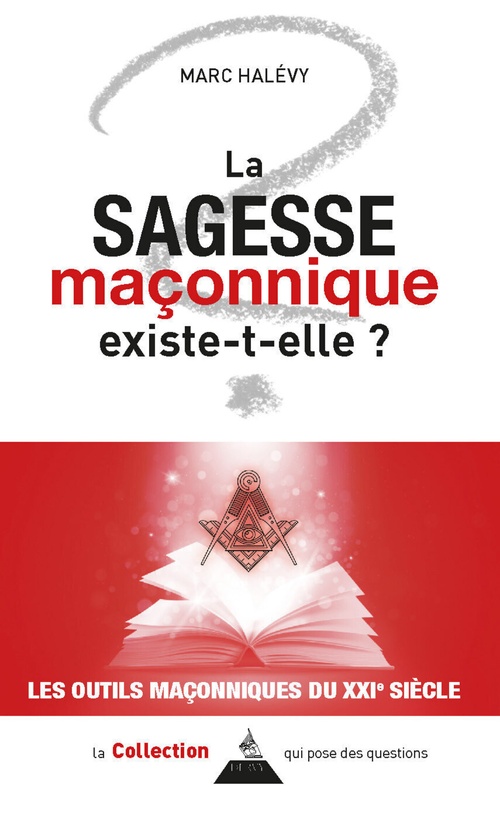 Couverture ebook de La sagesse maçonnique existe-t-elle ?, de Marc Halévy