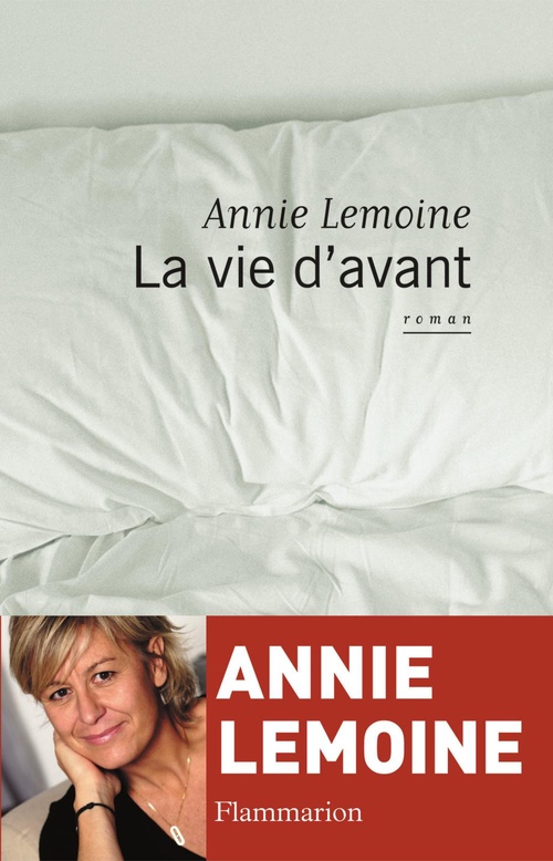 Couverture ebook de La vie d'avant, de Annie Lemoine