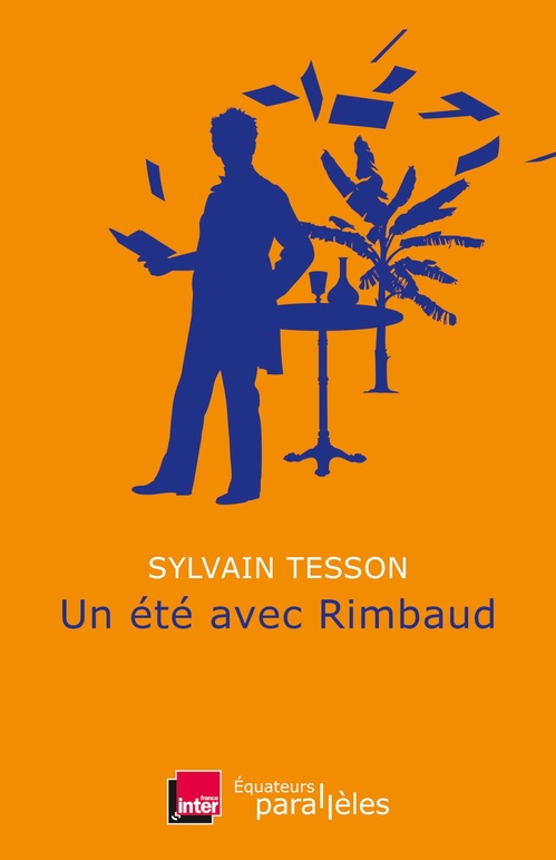 Couverture ebook de Un été avec Rimbaud, de Sylvain Tesson