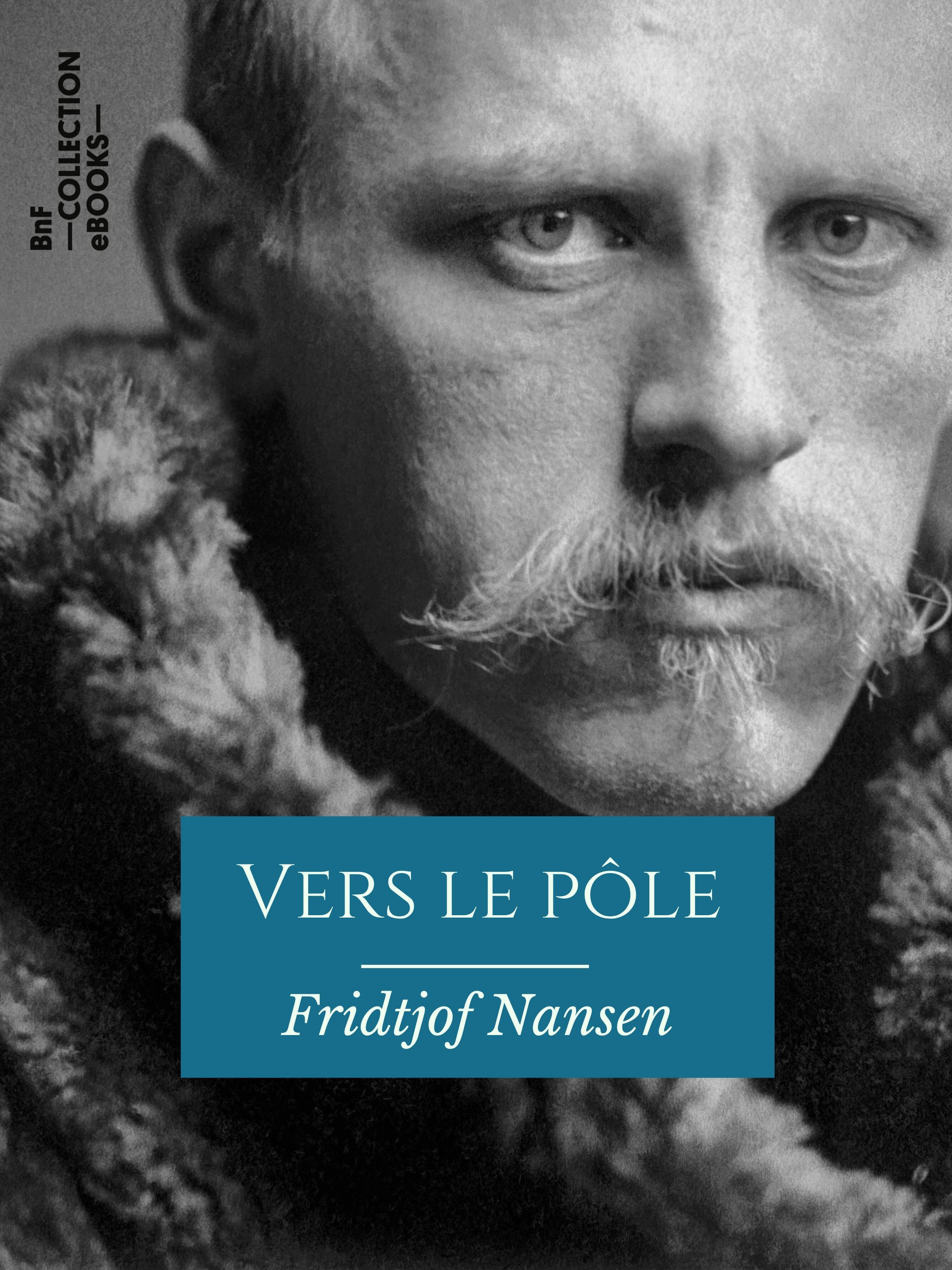 Couverture ebook de Vers le pôle, de Fridtjof Nansen