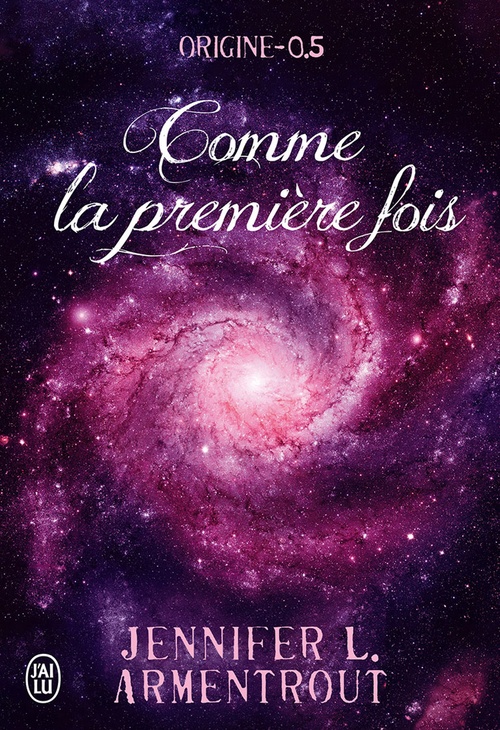 Couverture ebook de Origine (Tome 0,5) - Comme la première fois, de Jennifer L. Armentrout