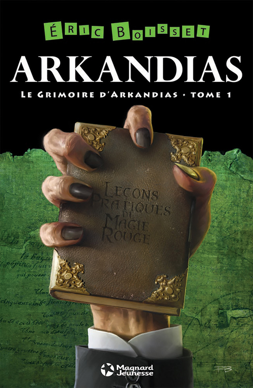 Couverture ebook de La Trilogie d'Arkandias - Tome 1 : Le Grimoire d'Arkandias, de Eric Boisset