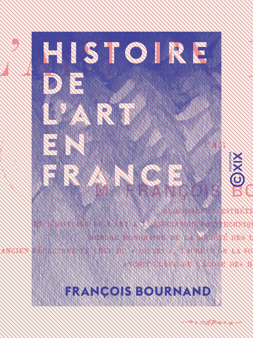 ebook cover of Histoire de l'art en France, by Francois Bournand