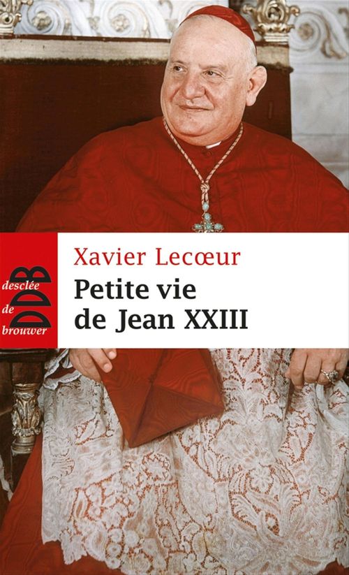 Couverture ebook de Petite vie de Jean XXIII, de Xavier Lecoeur