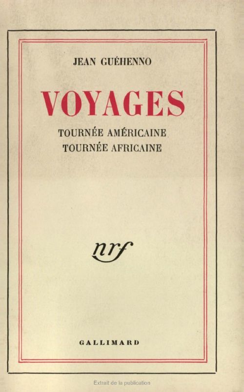 Couverture ebook de Voyages. Tournée américaine, tournée africaine, de Jean Guéhenno