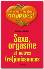 Couverture ebook de Sexe, orgasme et autres (ré)jouissances, de Catherine Sandner