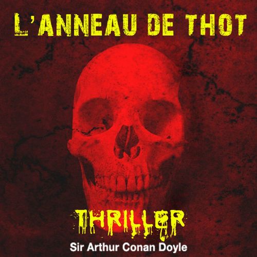 Couverture audiobook de L'Anneau de Thot, de Arthur Conan Doyle
