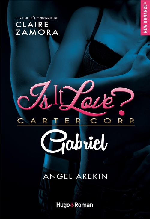 Couverture ebook de Is it love ? - Gabriel, de Angel Arekin