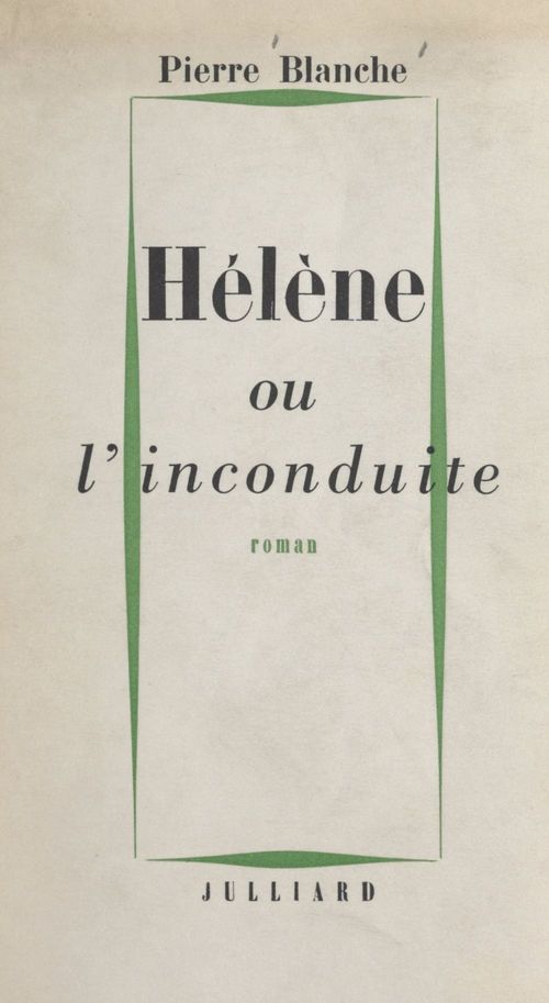 Couverture ebook de Hélène ou l'inconduite, de Pierre Blanche