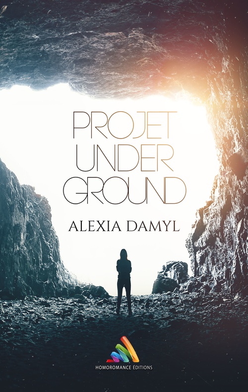 Couverture ebook de Projet Underground, de Alexia Damyl