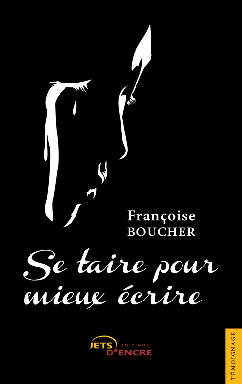ebook cover of Se taire pour mieux écrire, by Françoise Boucher