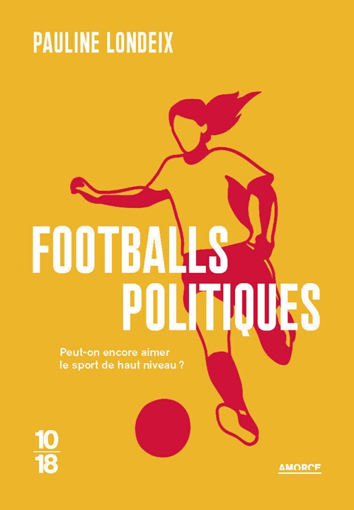 Couverture ebook de Footballs politiques, de Pauline Londeix