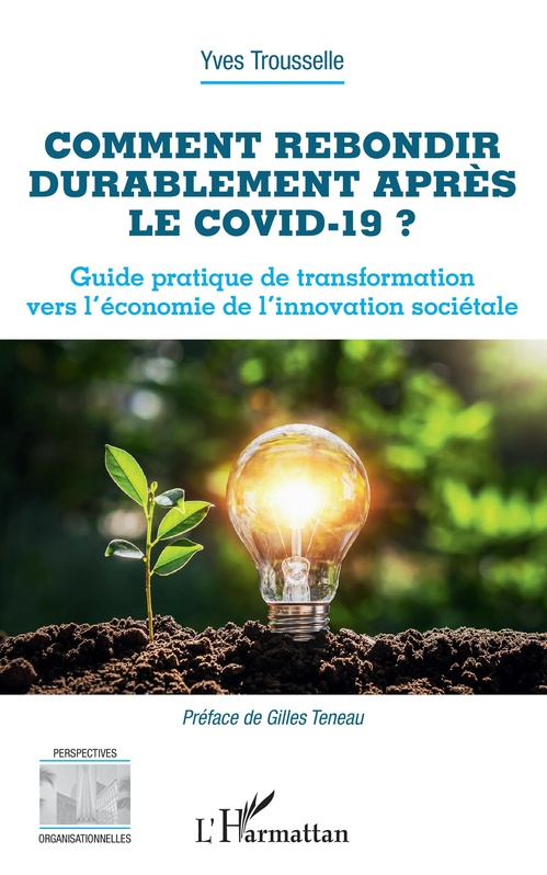 Couverture ebook de Comment rebondir durablement après le Covid-19 ?, de Yves Trousselle