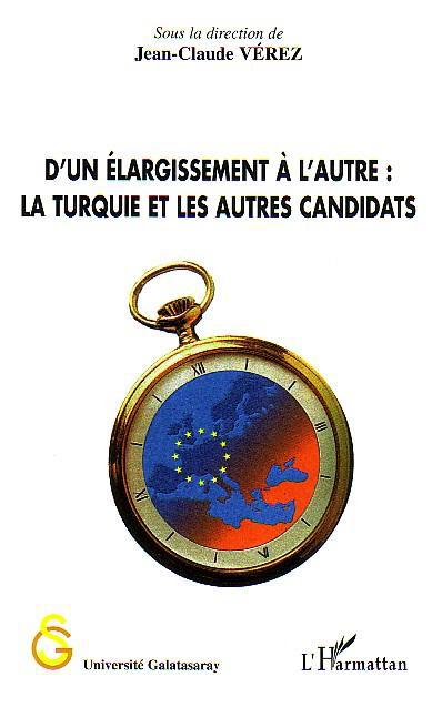 ebook cover of D'un élargissement à l'autre : la Turquie et les autres candidats, by Jean-Claude Vérez