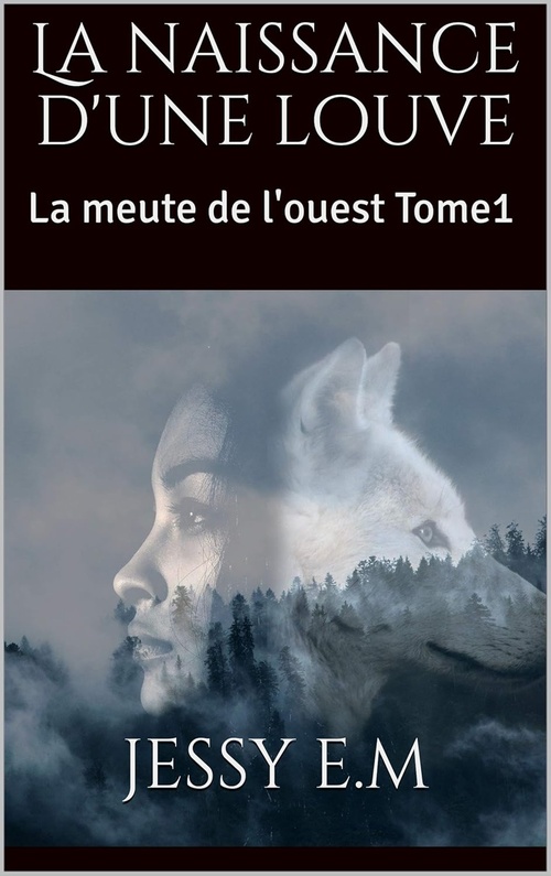 ebook cover of La naissance d'une louve, by Jessy E. M