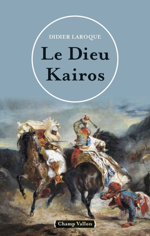 Couverture ebook de Le Dieu Kairos, de Didier Laroque