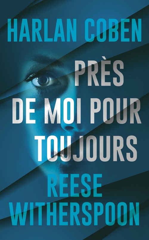 Couverture ebook de Près de moi pour toujours, de Reese Witherspoon, Harlan Coben