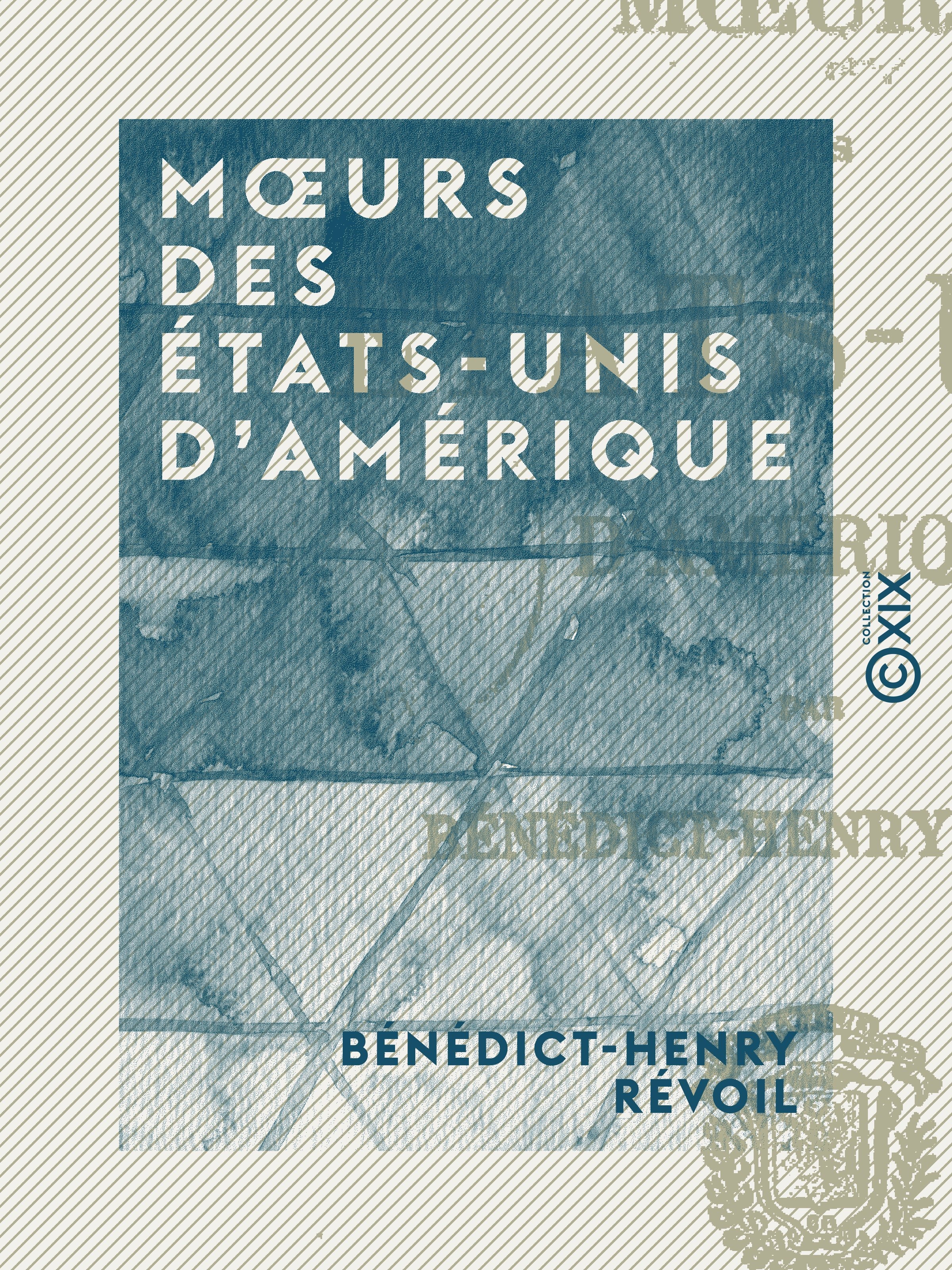Couverture ebook de Moeurs des États-Unis d'Amérique, de Benedict-Henry Revoil