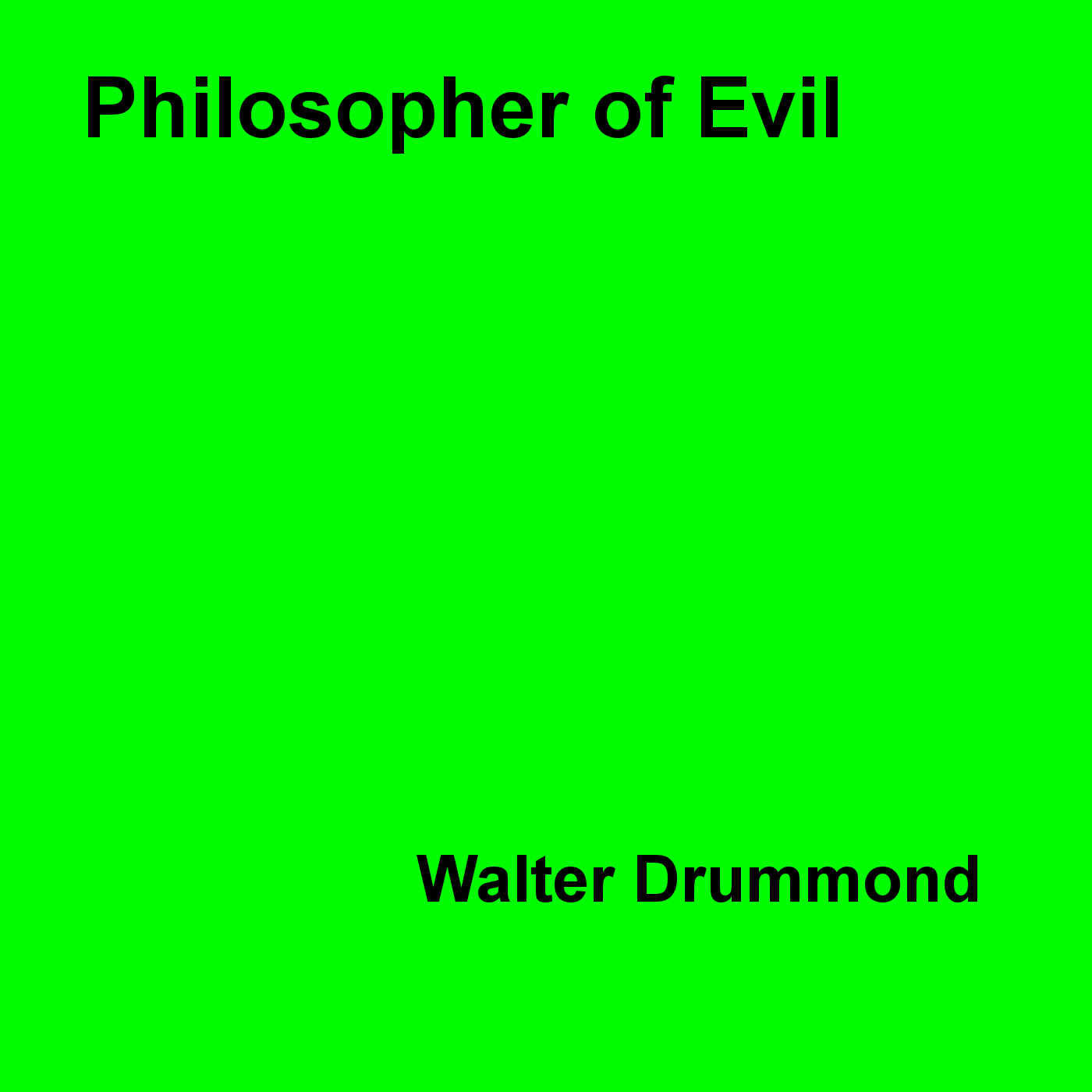 Couverture ebook de Philosopher of Evil, de Walter Drummond