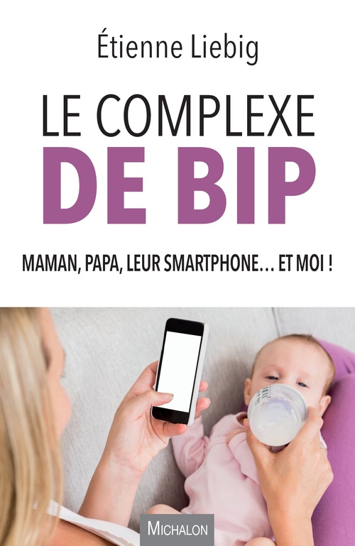 ebook cover of Le complexe de Bip, by Etienne LIEBIG