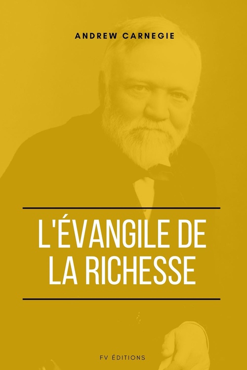 ebook cover of L'Évangile de la Richesse, by Andrew Carnegie