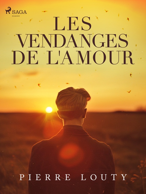 Couverture ebook de Les Vendanges de l'amour, de Pierre Louty